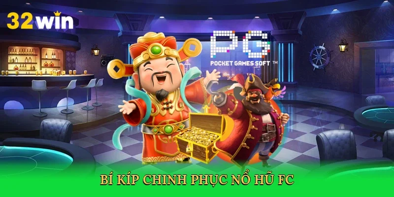 bi-kip-chinh-phuc-no-hu-fc-4