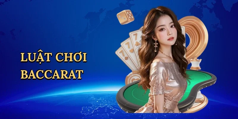Luật chơi baccarat
